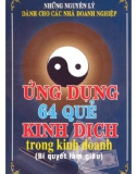 Ứng dụng 64 quẻ kinh dịch trong kinh doanh - Nguyên lý dành cho các nhà doanh nghiệp