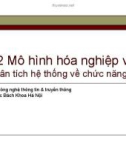 Bài giảng Hệ thống thông tin - Chương 3: Phân tích hệ thống (p2)