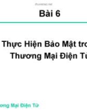 Bài giảng thương mại điện tử - Triển khai an ninh trong E-Commerce