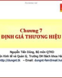 Bài giảng Quản trị thương hiệu: Chương 7 - Nguyễn Tiến Dũng