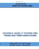 Bài giảng Quản trị thương hiệu: Chương 5 – ThS Trần Thị Thập