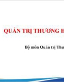 Bài giảng Quản trị thương hiệu 2 - Chương 1: Quản trị thương hiệu tổ chức và thương hiệu dịch vụ