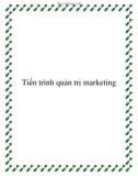 Tiến trình quản trị marketing