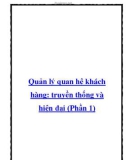 Quản lý quan hệ khách hàng: truyền thống và hiện đại (Phần 1)