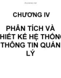 Bài giảng môn Tổ chức quản lý thông tin trong doanh nghiệp - Chương 4: Phân tích và thiết kế hệ thống thông tin quản lý