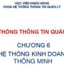 Bài giảng Hệ thống thông tin quản lý: Chương 6 - Ngô Thùy Linh