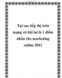 Tại sao tiếp thị trên mạng xã hội lại là 1 điểm nhấn cho marketing online 2011