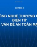 Bài giảng Thương mại điện tử (Lê Huy Ba) - Chương 2 Công nghệ thương mại điện tử và vấn đề an toàn mạng