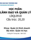 Bài giảng Lãnh đạo và quản lý - Chương 1: Tổng quan về lãnh đạo và quản lý (Năm 2022)