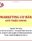 Bài giảng Marketing cơ bản (Nguyễn Tiến Dũng) - Giới thiệu chung