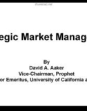 Lecture Strategic market management: Chapter 1 - David A. Aaker