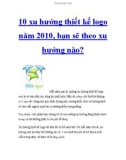 10 xu hướng thiết kế logo năm 2010, bạn sẽ theo xu hướng nào