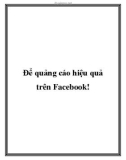 Để quảng cáo hiệu quả trên fac