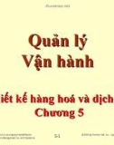 Bài giảng Quản lý vận hành - Chương 5: Thiết kế hàng hoá và dịch vụ