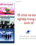 Bài giảng Tổ chức và doanh nghiệp trong nền kinh tế