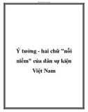 Ý tưởng - hai chữ nỗi niềm của dân sự kiện Việt Nam