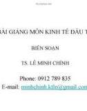 BÀI GIẢNG MÔN KINH TẾ ĐẦU TƯ-Chương 4: PHƯƠNG PHÁP LUẬN VỀ LẬP DỰ ÁN ĐẦU TƯ PHÁT TRIỂN