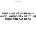 Bài giảng Pháp luật về ngân sách nhà nước: Những vấn đề lý luận và thực tiễn cấp bách