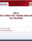 Bài giảng Kinh tế vĩ mô: Bài 8 - ThS. Hồ Đình Bảo