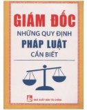 Những quy định pháp luật Giám đốc cần biết: Phần 1