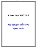 Xây dựng cơ chế bảo vệ người tố cáo