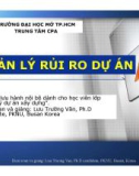 Bài giảng Quản lý rủi ro dự án - TS. Lưu Trường Văn