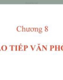 Bài giảng Quản trị hành chính văn phòng: Chương 8 - ThS. Nguyễn Văn Báu