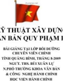 Bài giảng Kỹ thuật xây dựng văn bản quy phạm PL - NGƯT.ThS. Bùi Xuân Lự