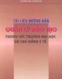 Tài liệu hướng dẫn quản lý đào tạo trong các trường Đại học và Cao đẳng y tế: Phần 1 - NXB Y học