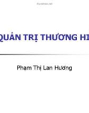 Bài giảng Quản trị thương hiệu - Phạm Thị Lan Hương