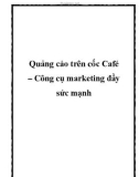 Quảng cáo trên cốc Café – Công cụ marketing đầy sức mạnh