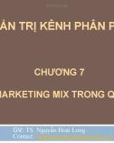 Bài giảng Quản trị kênh phân phối: Chương 7 - TS.NguyễnHoàiLong