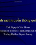 Bài giảng Marketing quốc tế: Chính sách truyền thông quốc tế - ThS. Nguyễn Văn Thoan