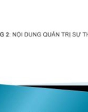 Bài giảng Quản trị sự thay đổi - Chương 2: Nội dung quản trị sự thay đổi