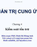 Bài giảng Quản trị cung ứng: Chương 4 - PhD. Đinh Bá Hùng Anh