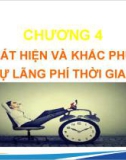 Bài giảng Quản trị thời gian - Chương 4: Phát hiện và khắc phục sự lãng phí thời gian