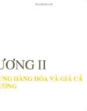 Chương 2: CẦU CUNG HÀNG HÓA VÀ GIÁ CẢ THỊ TRƯỜNG