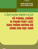 Giáo dục pháp luật giao thông đường bộ dành cho học sinh: Phần 1