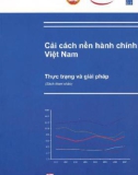 Cải cách nền hành chính Việt Nam: Thực trạng và giải pháp