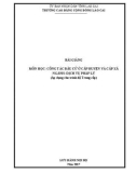 Bài giảng Công tác bầu cử ở cấp huyện và cấp xã (Ngành: Dịch vụ pháp lý) - Trường CĐ Cộng đồng Lào Cai