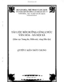 Tài liệu bồi dưỡng công chức văn hóa – xã hội xã (khu vực trung du, miền núi và vùng dân tộc) - Quyển 1: Kiến thức chung