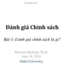 Bài giảng Đánh giá chính sách - Bài 1: Đánh giá chính sách là gì?