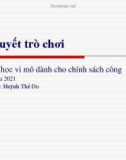 Bài giảng Kinh tế học vi mô dành cho chính sách công: Bài 23 - Lý thuyết trò chơi (2021)