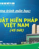 Bài giảng Luật hiếp pháp Việt Nam - ThS. Trần Thị Mai Phước