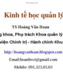 Bài giảng Kinh tế học quản lý: Chương 1 - TS. Hoàng Văn Hoan