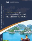 Cải cách thể chế kinh tế - chìa khóa cho tái cơ cấu - Báo cáo Kinh tế vĩ mô 2014: Phần 1