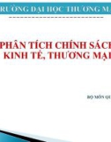 Bài giảng Phân tích chính sách kinh tế, thương mại - Chương 1: Tổng quan về công cụ quản lý và chính sách kinh tế trong nền kinh tế thị trường