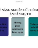 Bài giảng Kỹ năng nghiên cứu hồ sơ vụ án dân sự, thương mại