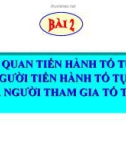 Bài giảng Cơ quan tiến hành tố tụng, người tiến hành tố tụng và người tham gia tố tụng