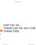 Bài giảng Luật kinh tế - Bài 7: Hợp tác xã – thành lập doanh nghiệp, quy chế thành viên